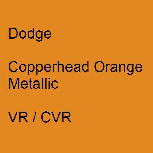 Dodge, Copperhead Orange Metallic, VR / CVR.